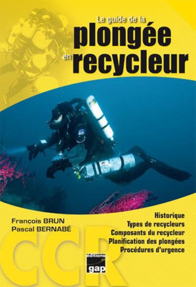 Explorez les profondeurs marines avec "Le guide de la plongée en recycleur", essentiel pour les passionnés de plongée tech...