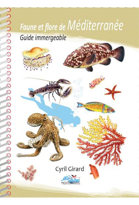 Découvrez la biodiversité marine méditerranéenne avec ce guide immergeable, essentiel pour les passionnés de plongée.