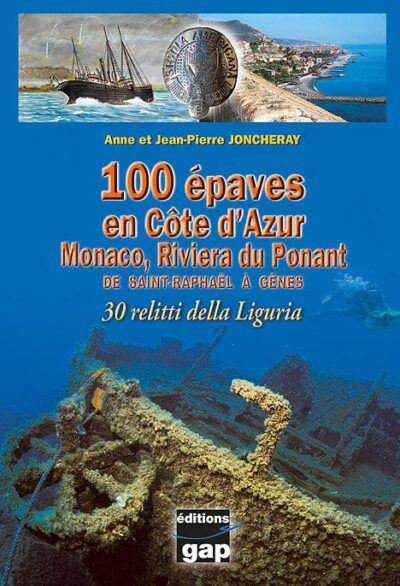 100-epaves-cote-d-azur-optim Explorez les trésors sous-marins de la Côte d'Azur avec ce guide des épaves, idéal pour les passionnés de plongée. #Plongée