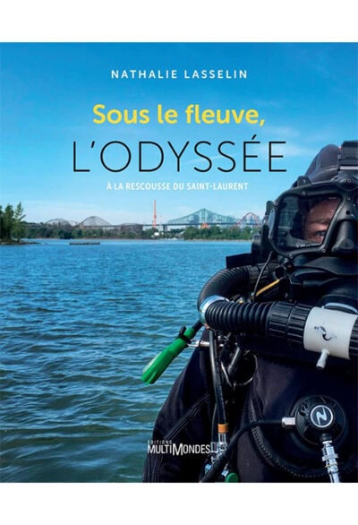 L'ODYSSEE - A la rescousse du Saint Laurent Un plongeur explore le fleuve Saint-Laurent pour sensibiliser à la préservation marine, illustrant l'importance de l'écoto...