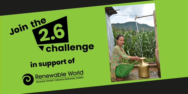 Join the 2.6 Challenge in support of Renewable World. 