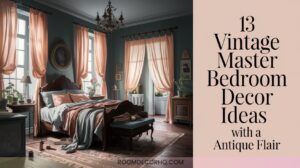 33 13 Vintage Master Bedroom Decor Ideas With Antique Flair