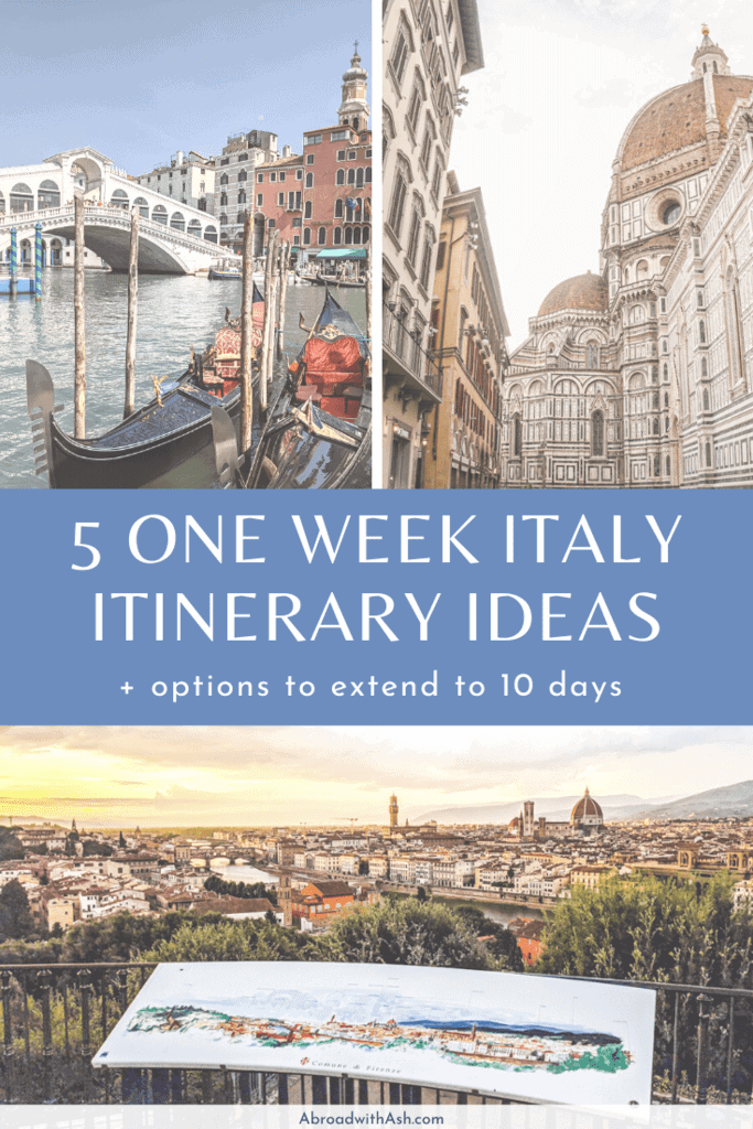A Week in Italy 5 Italy Itinerary Ideas • Abroad with Ash