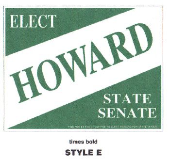 Howard State Senate campaign sign with bold green and white design.