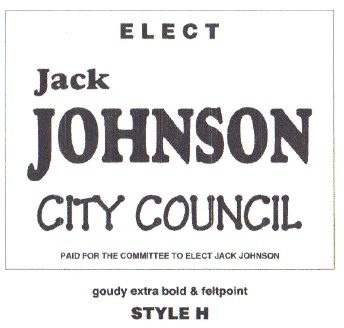 Black and white campaign sign for Jack Johnson city council candidate.