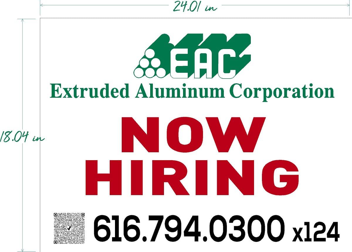 Now hiring sign for EAC Extruded Aluminum Corporation with contact number.