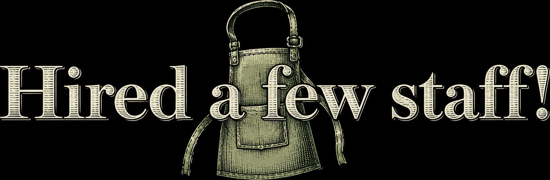 Image of a vintage handbag with the text "Hired a few staff!" on a black background.