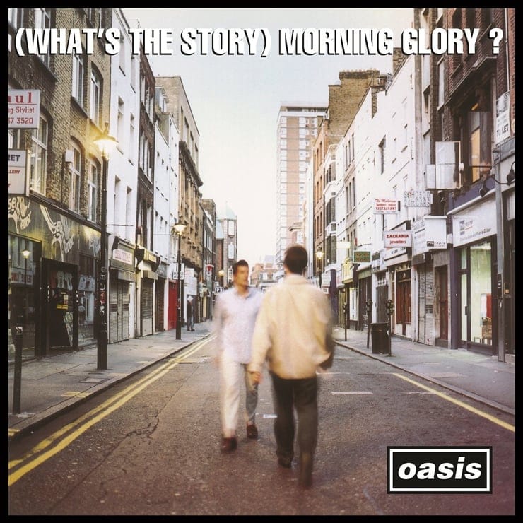 (What’s the Story) Morning Glory?