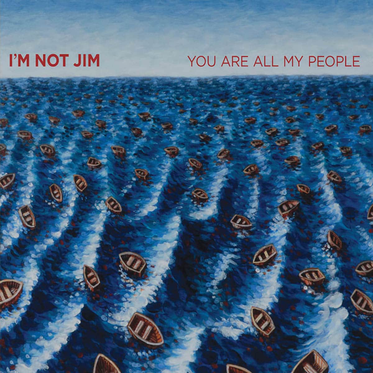 I'm Not Jim, You Are All My People