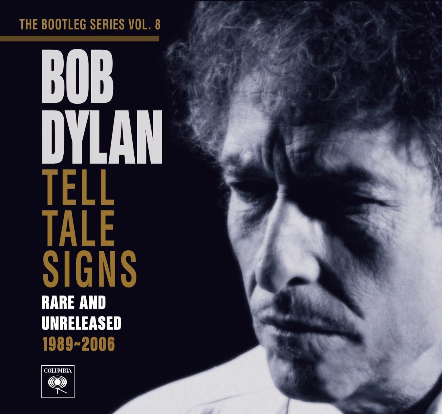 Bob Dylan, The Bootleg Series Vol. 8: Tell Tale Signs