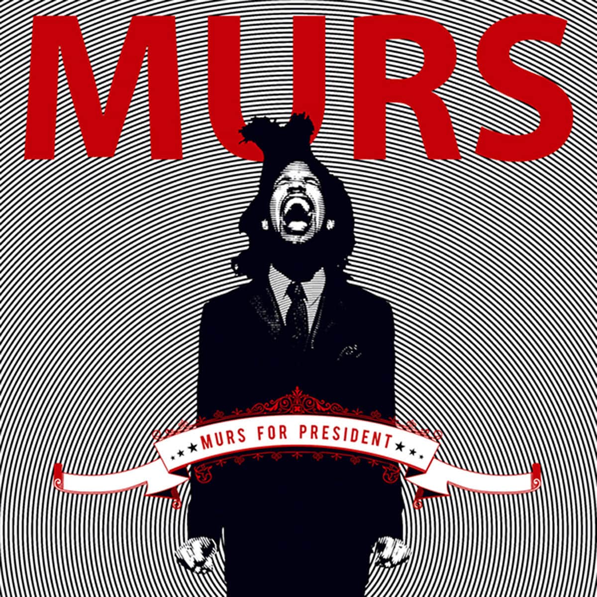 Murs, Murs for President