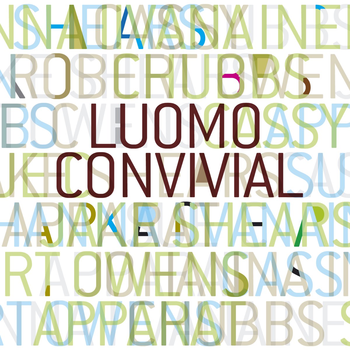 Luomo, Convivial