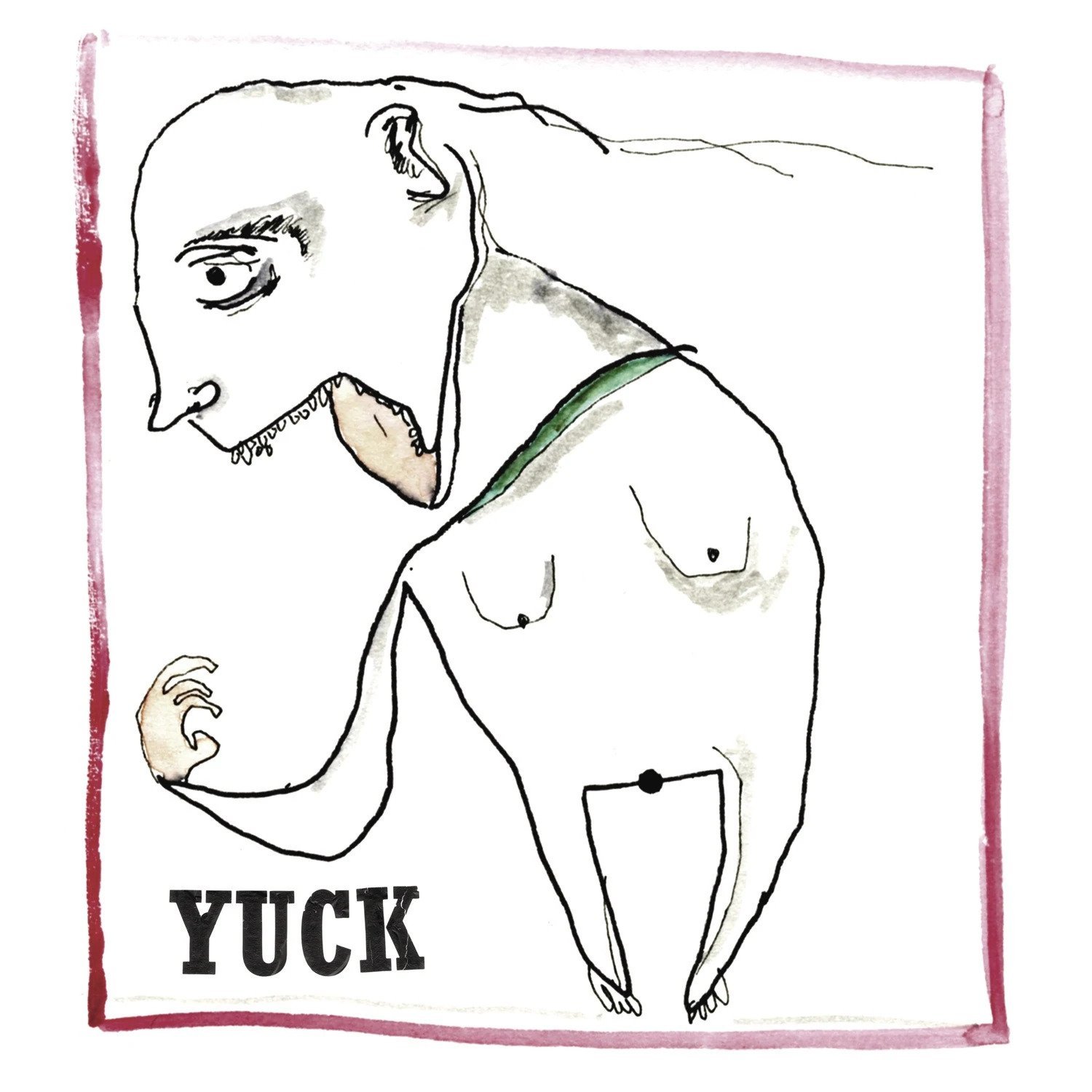 Yuck, Yuck