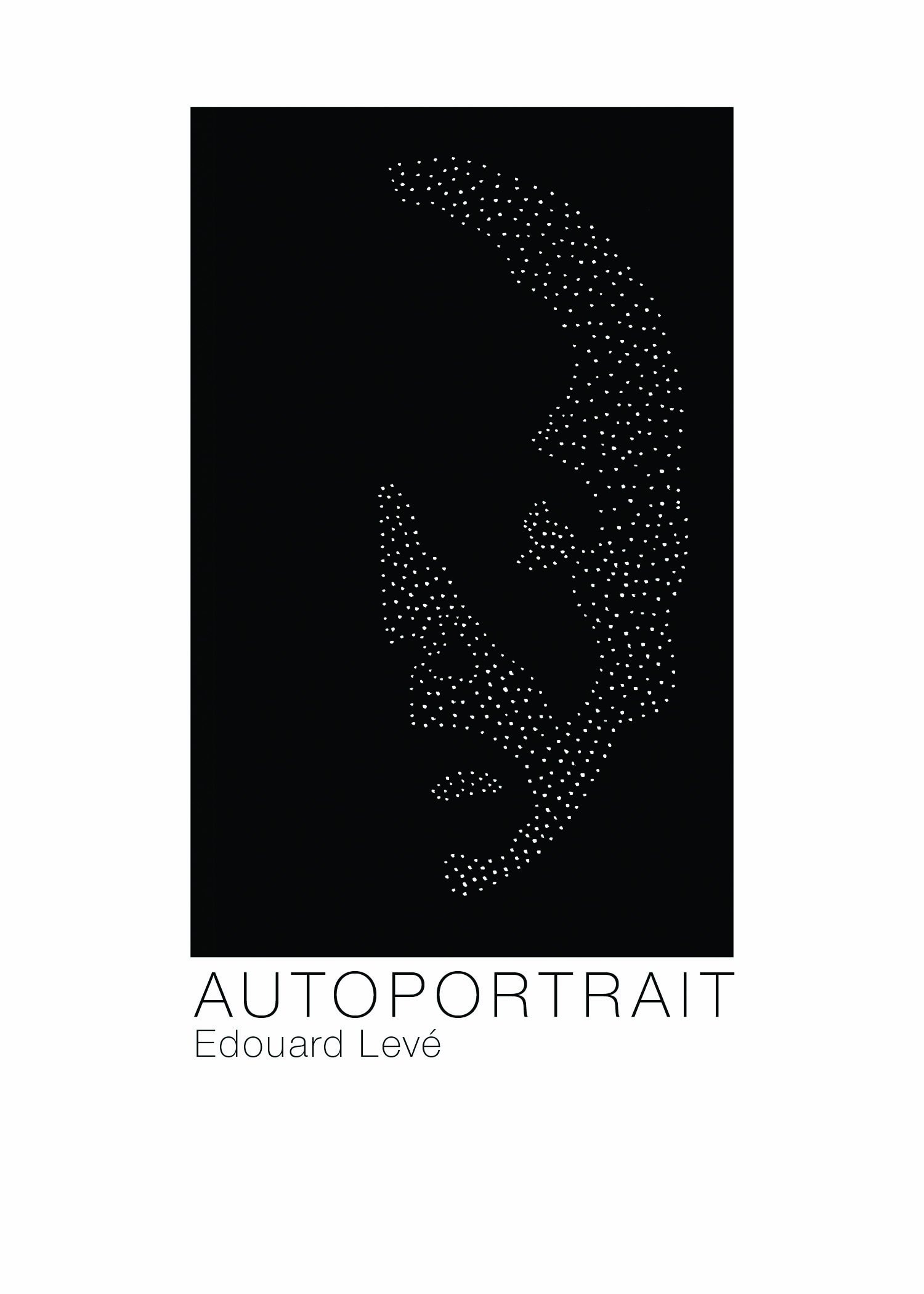 Self-Portraiture As Landscape: Édouard Levé’s Autoportrait