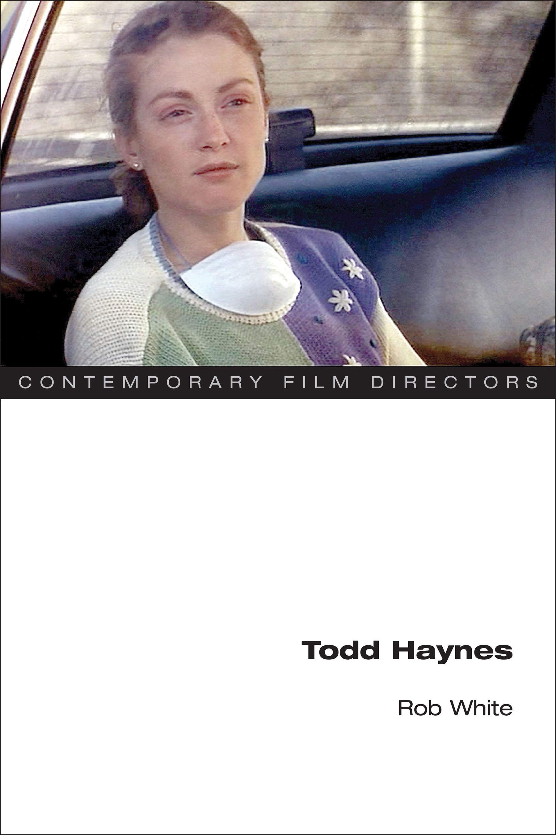 Rob White, Todd Haynes