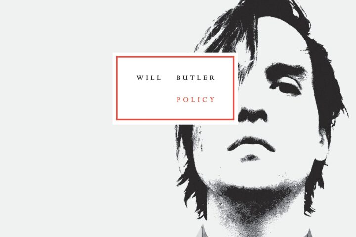 Will Butler, Policy