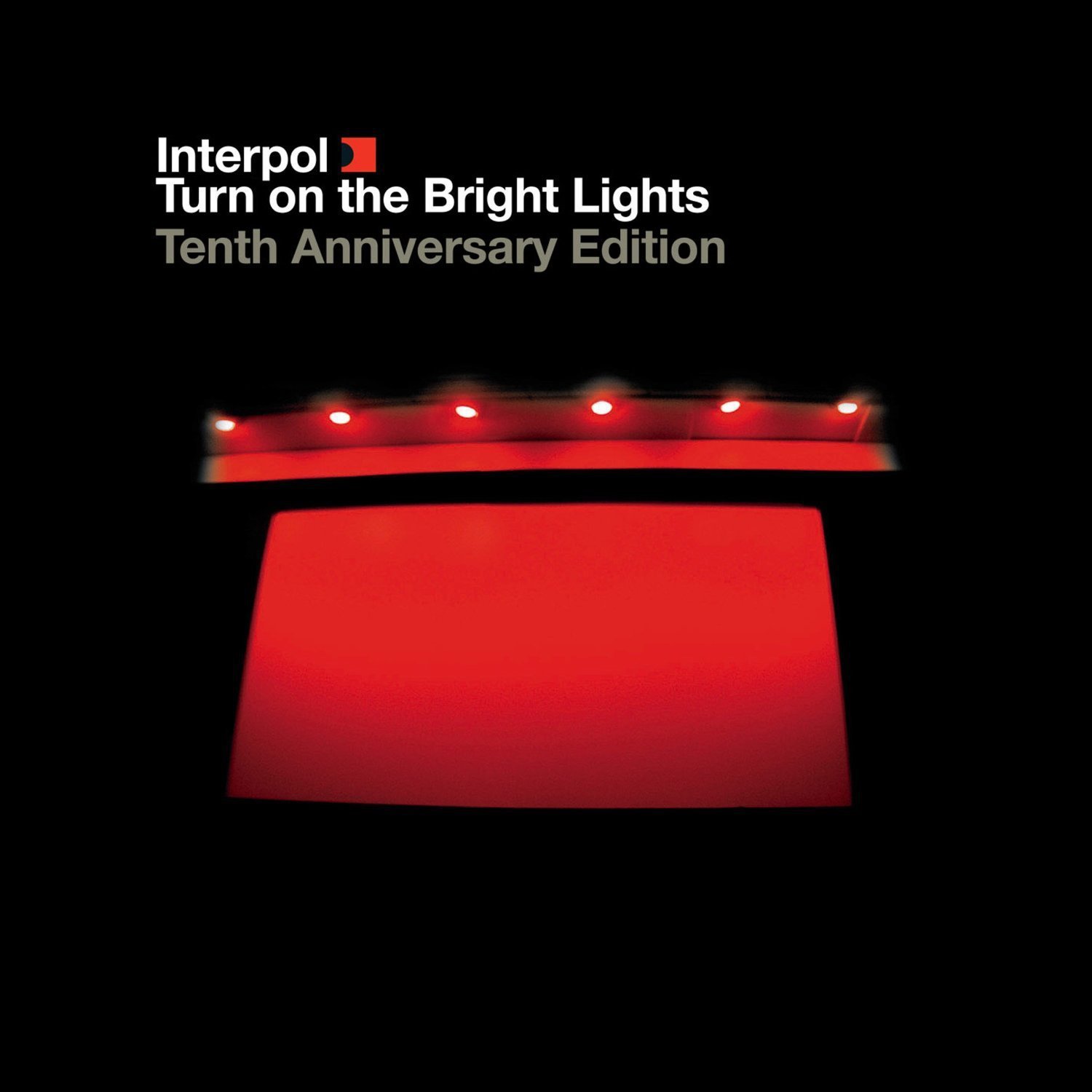 Interpol, Turn on the Bright Lights: Tenth Anniversary Edition