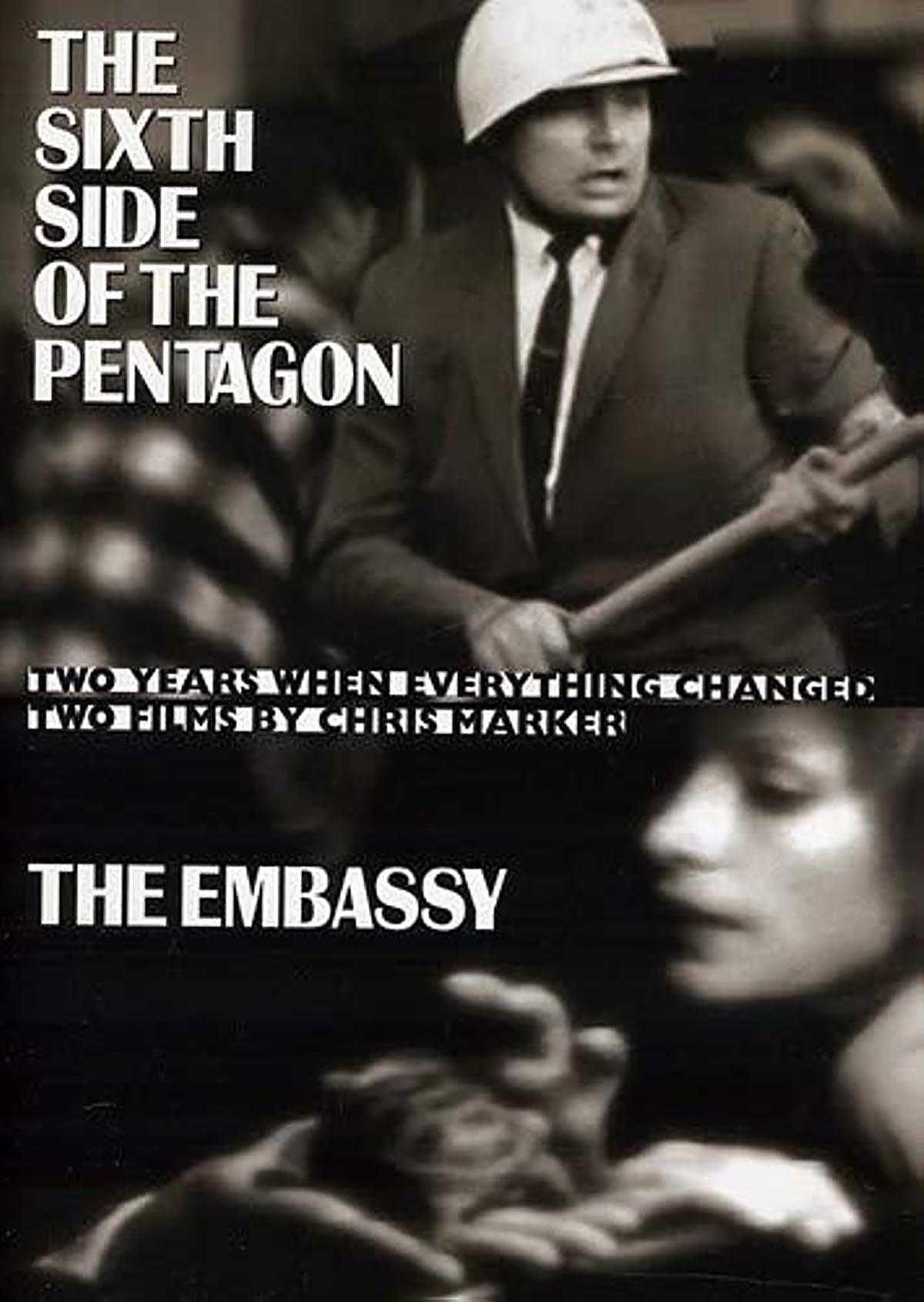 The Sixth Side of the Pentagon and The Embassy