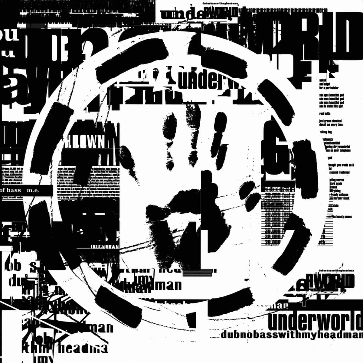 Underworld, Dubnobasswithmyheadman