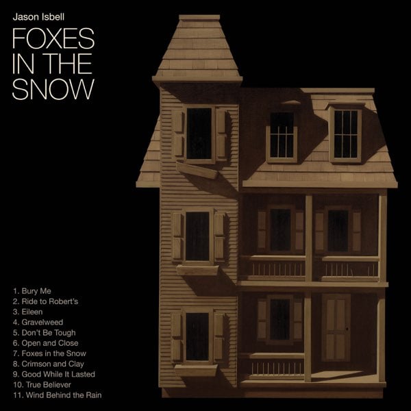 Jason Isbell, Foxes in the Snow