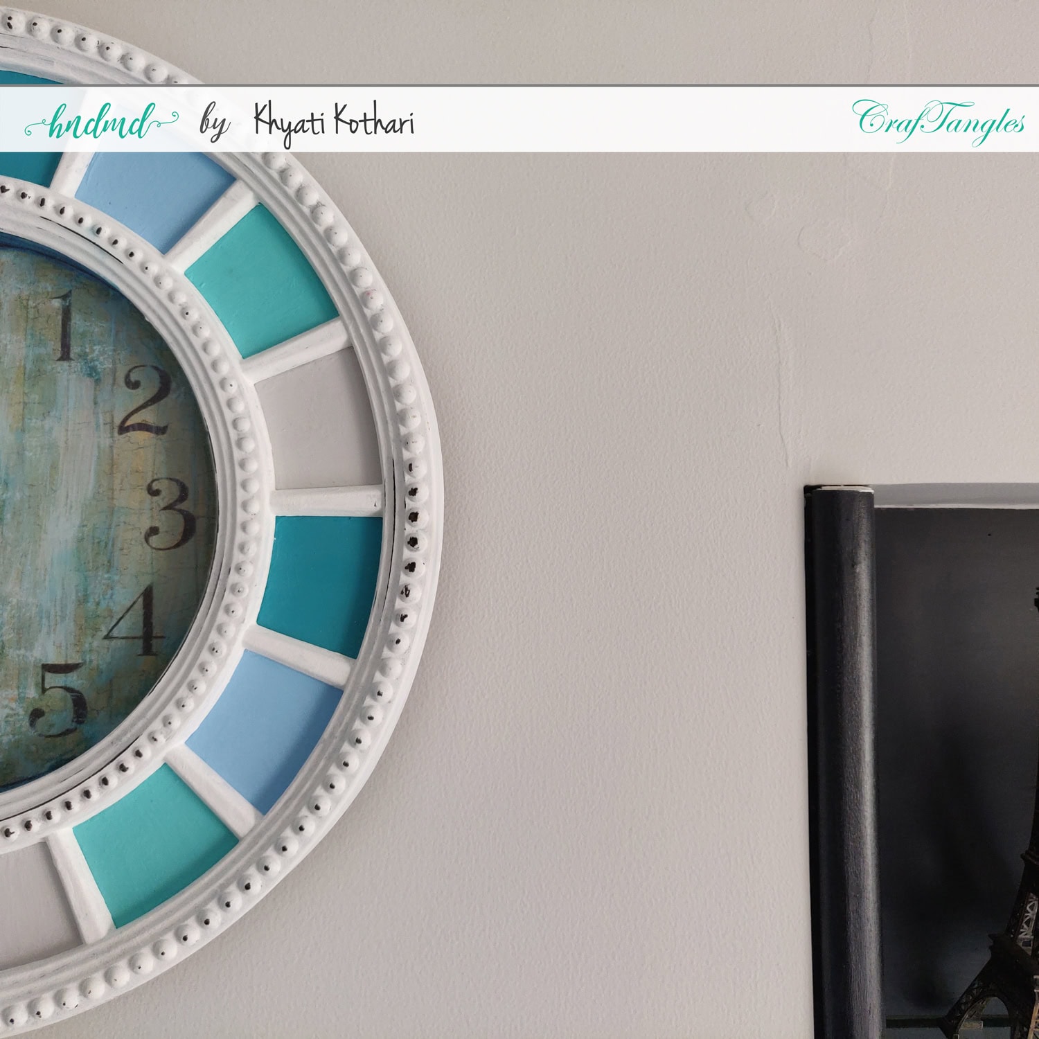 Altered Clock using CrafTangles products with Video Tutorial 5