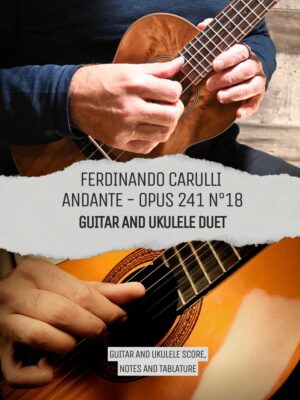 Ukulele and Guitar Duet - Carulli - Andante - Opus 241 n°18 - Sheet Music