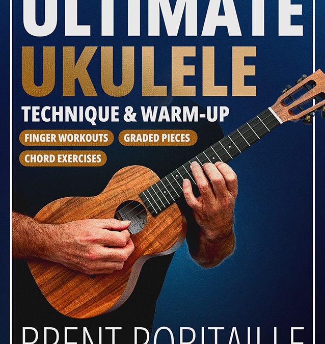 Press Release: Ultimate Ukulele Technique & Warm-Up Book