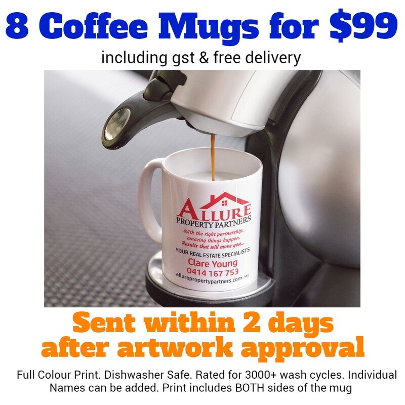 8 x 11oz Coffee Mug Printed in Full Colour for $99