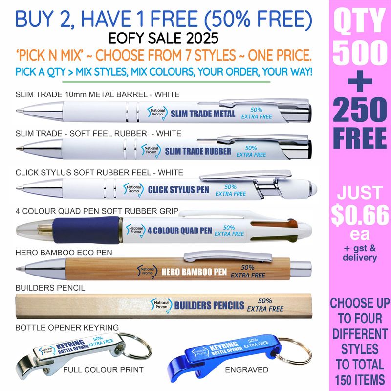 QTY 500 > 'PICK N MIX' 50% FREE DEAL EOFY25 SALE