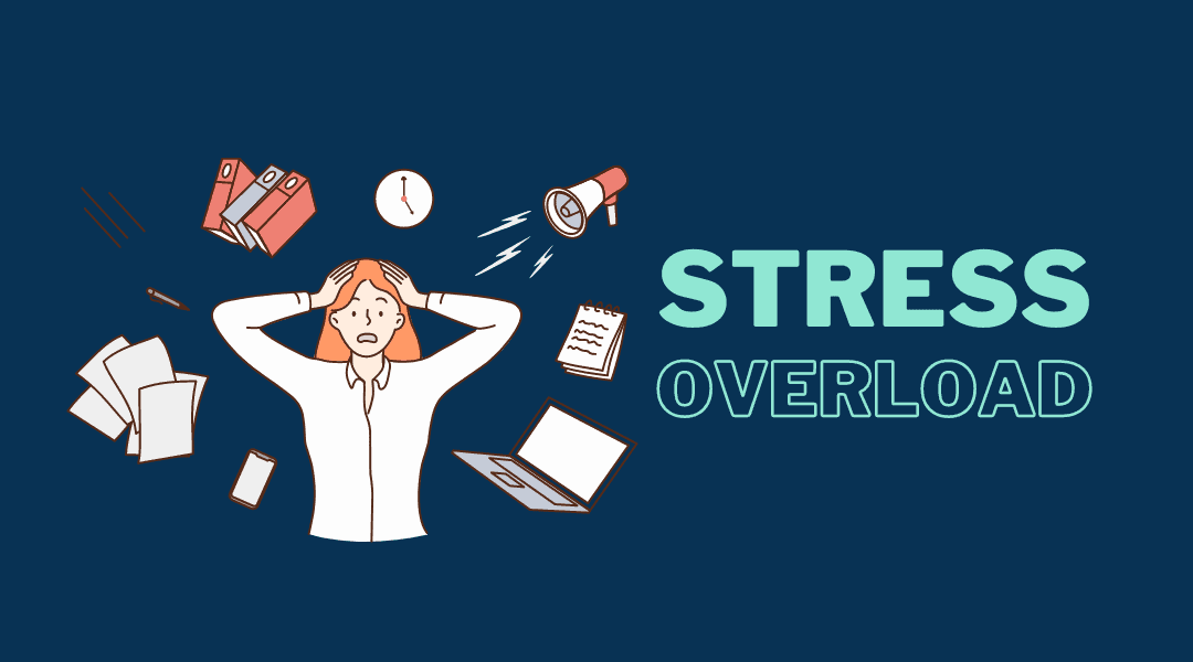 Stress Overload and Health: 7 Scary Physical Effects of Stress Overload on Your Body