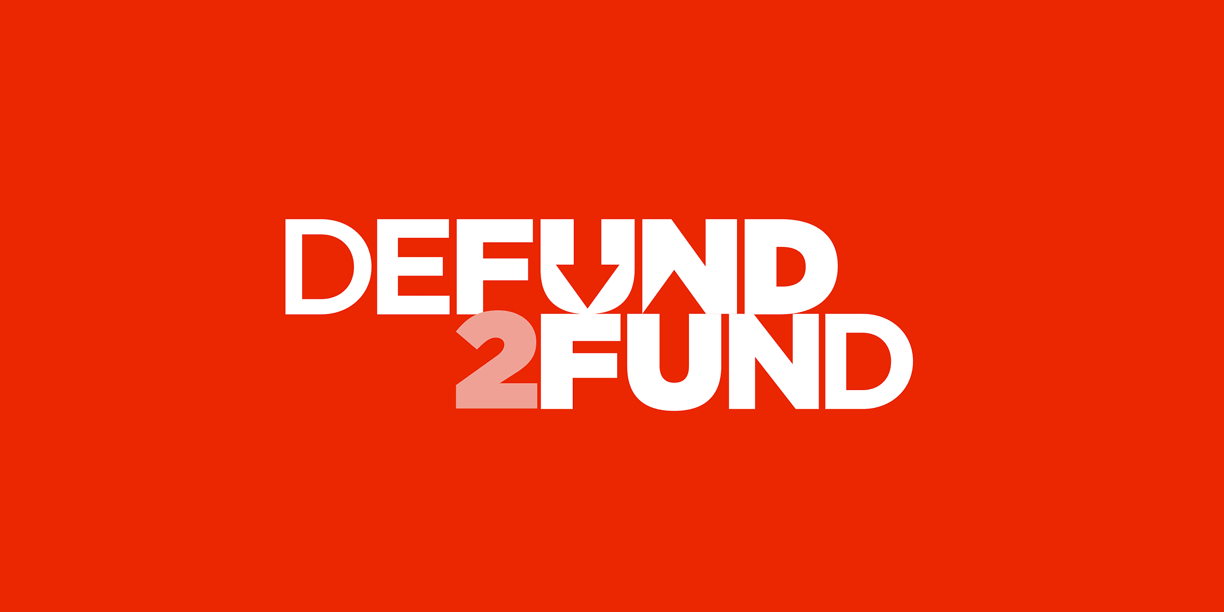 Defund2Fund designed by GOOD Company, Calgary, Canada