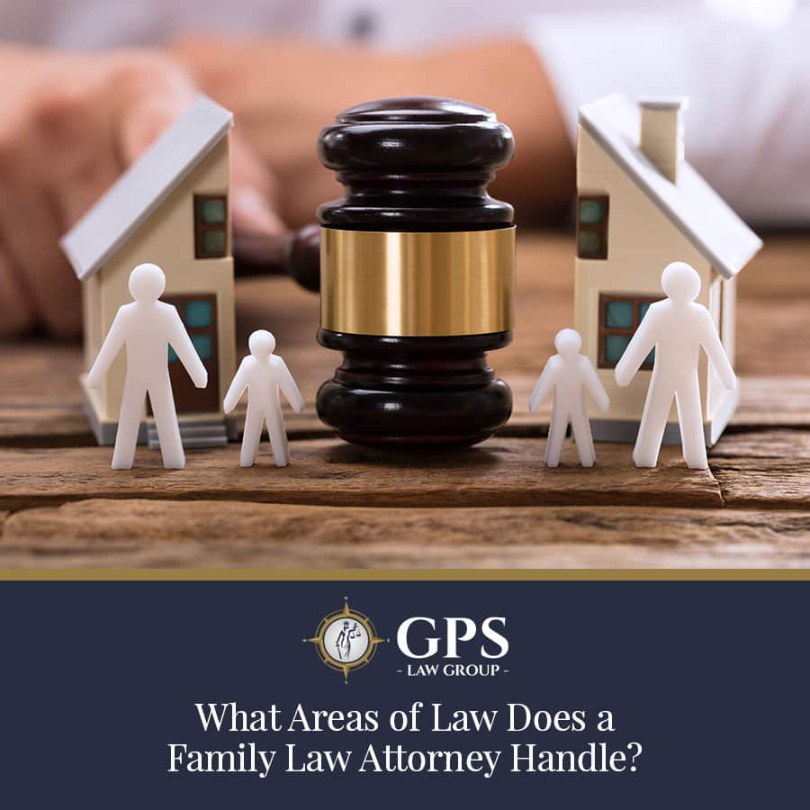 What Areas of Law Does a Family Law Attorney Handle?