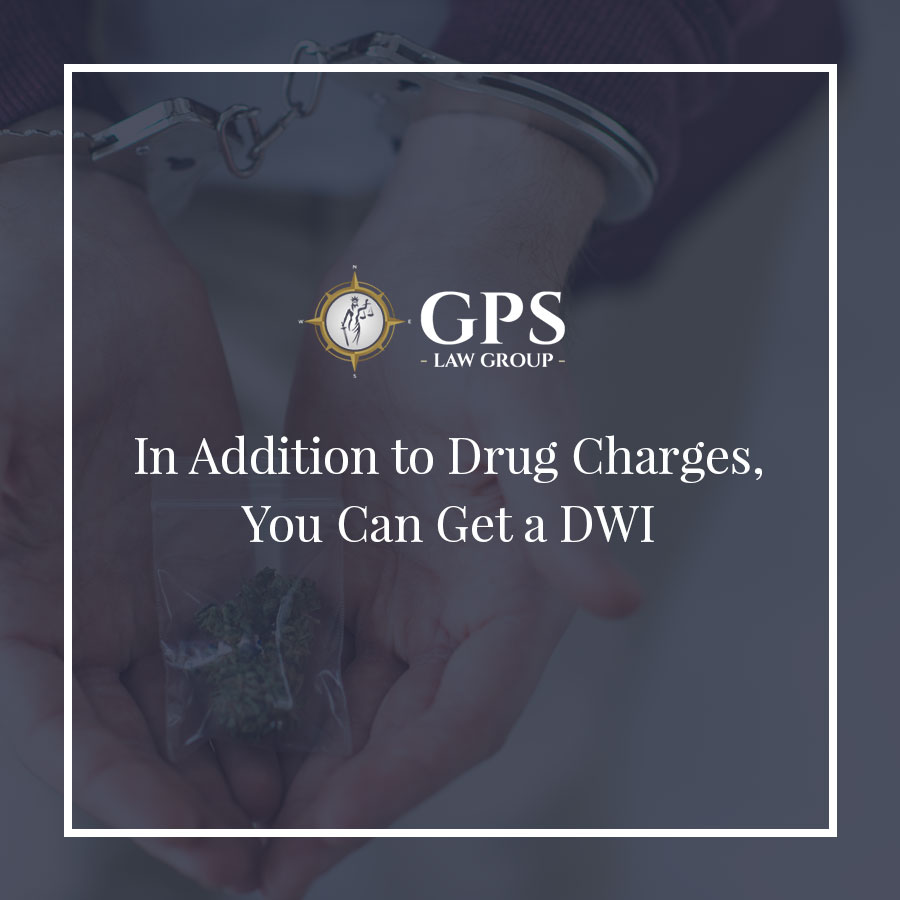 In Addition to Drug Charges, You Can Get a DWI