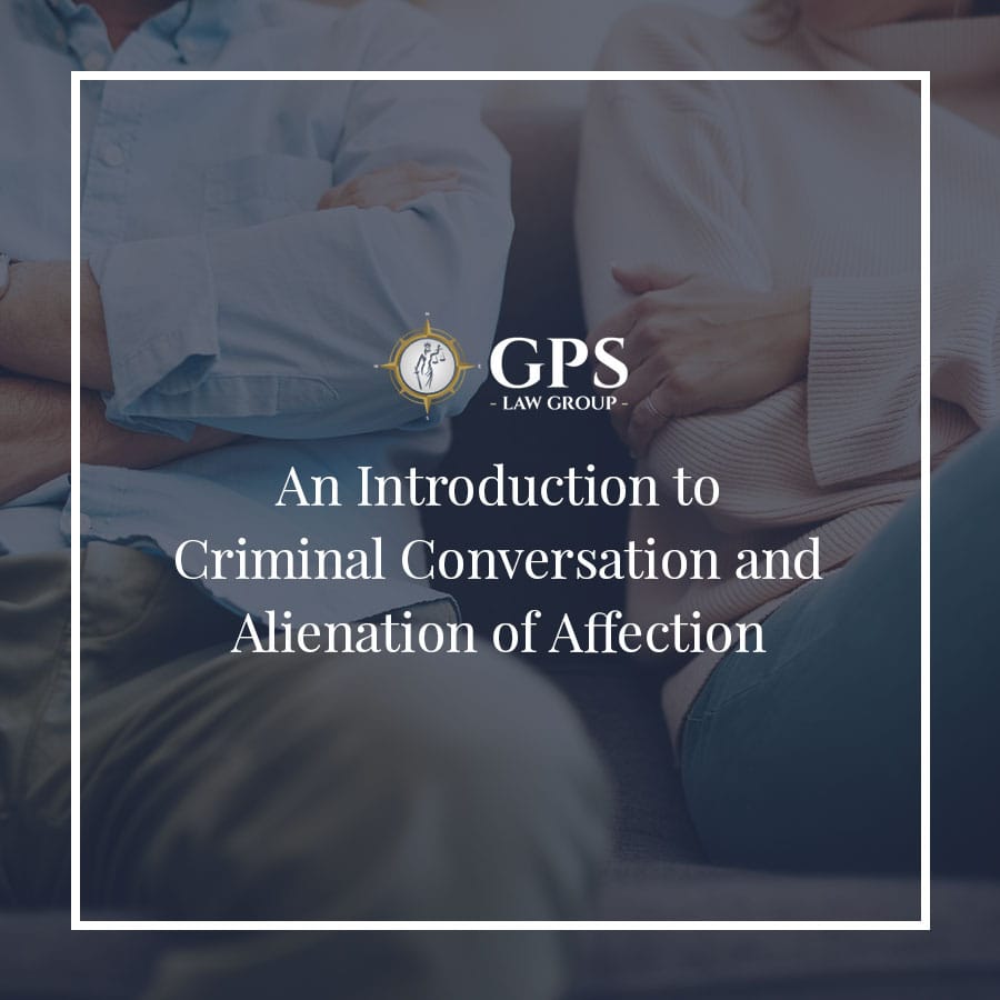 An Introduction to Criminal Conversation and Alienation of Affection