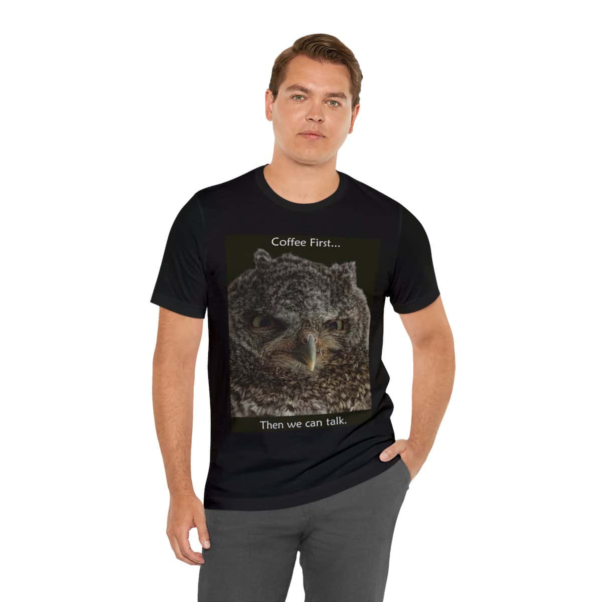 Unisex Jersey Short Sleeve Tee - Grouchy Owl - "Coffee First... Then we can talk."