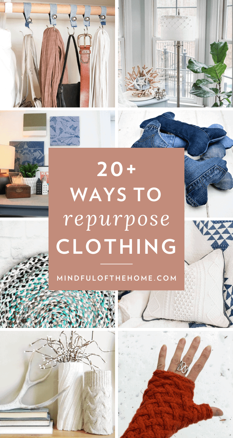 20+ ways to repurpose clothing