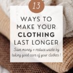 13 ways to make your clothing last longer