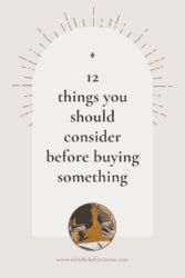 12 things you should consider before buying something