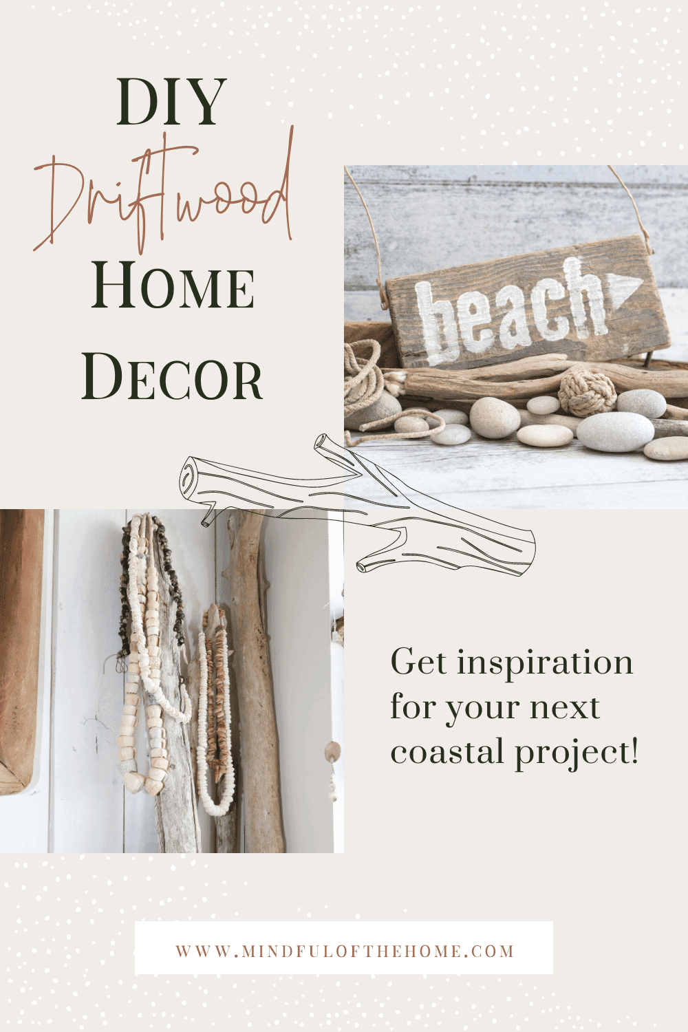 DIY driftwood home decor