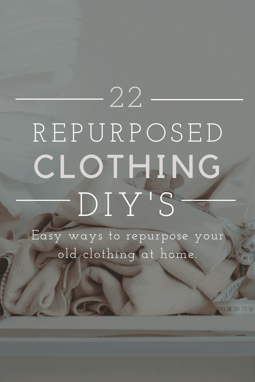 22 repurposed clothing DIY's