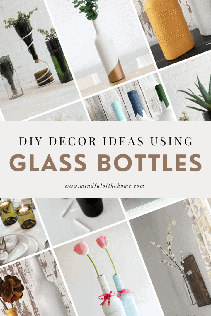 13 Creative DIY Glass Bottle Home Decor Ideas - Mindful of the Home