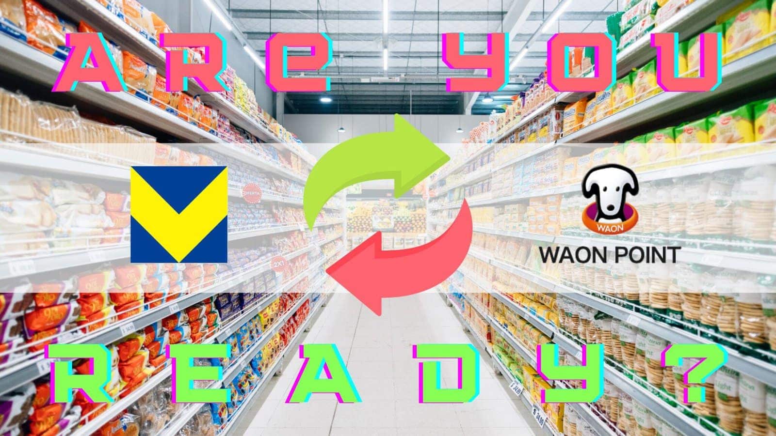 ウエル活はVポイントからWAON POINTへ