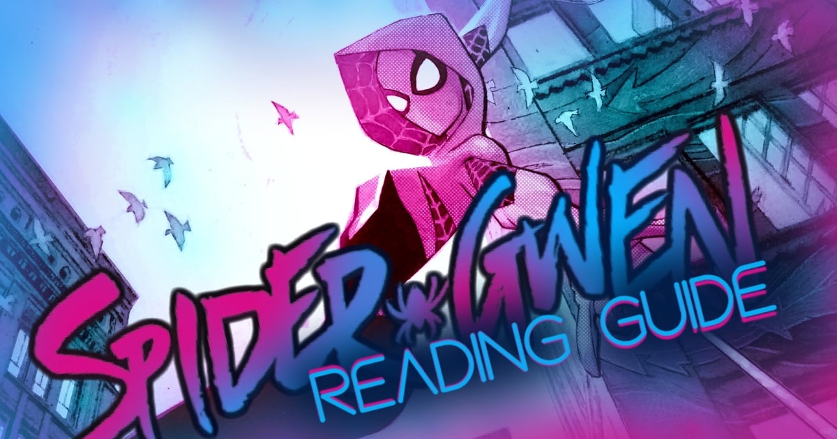 Spider-Gwen Comics Reading Guide