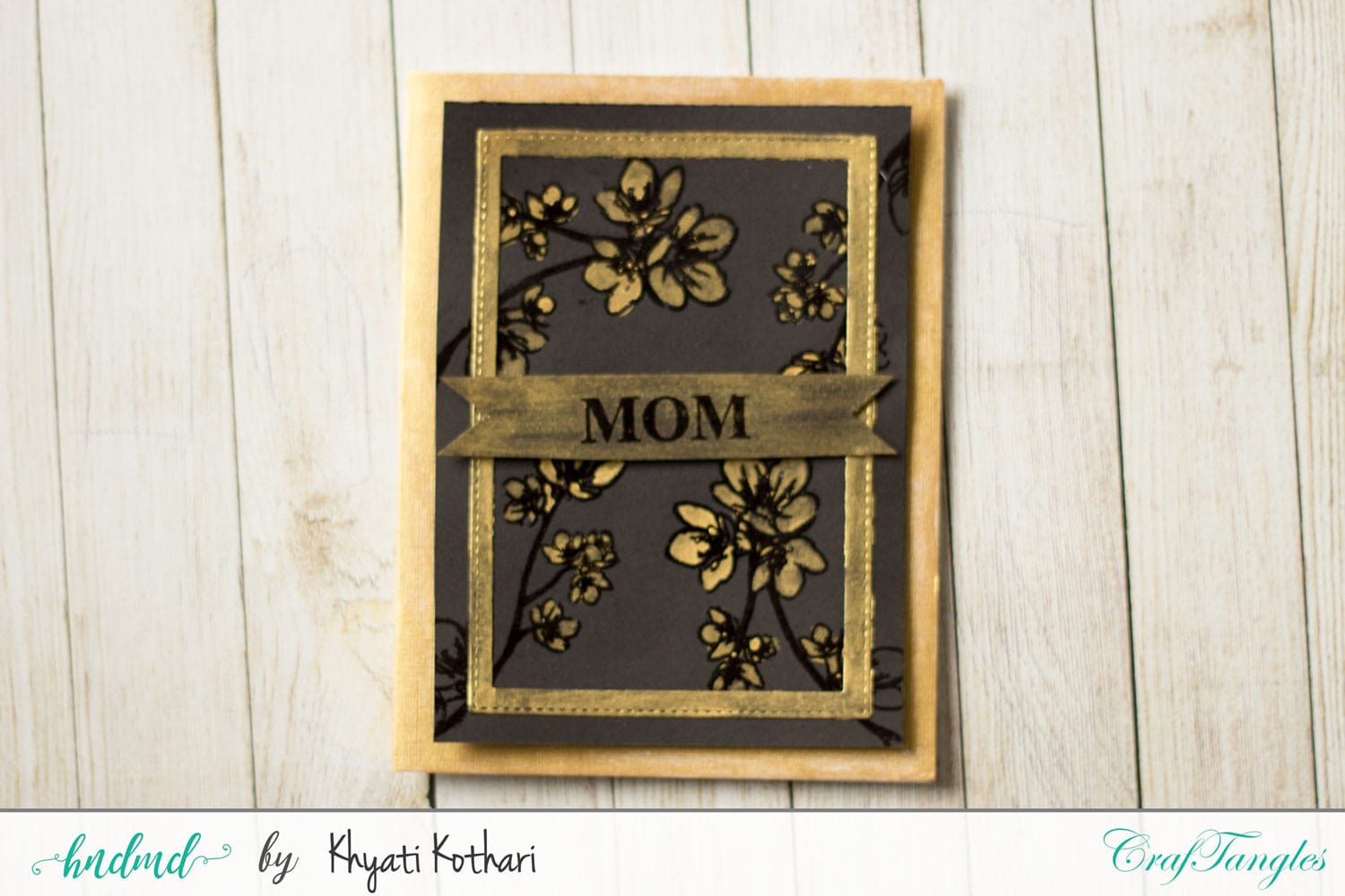 Mothers day Inspiration using CrafTangles Products 6