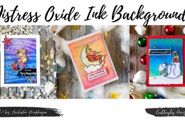 Jazzing Up Distress Oxide Ink Card Backgrounds