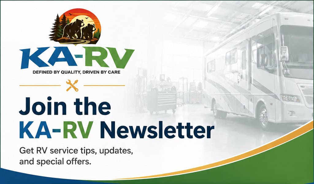 KA-RV newsletter sign-up for RV service tips and special offers.