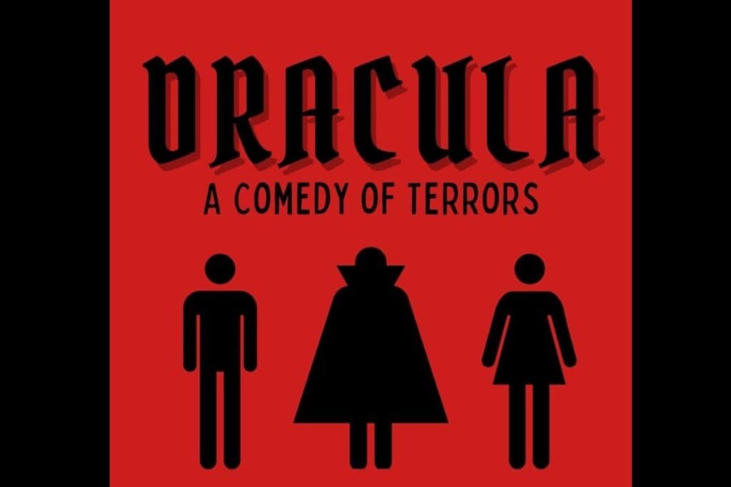 Acrosstown Repertory Theater will perform Dracula A Comedy of Terrors from Oct. 25 to Nov. 10.