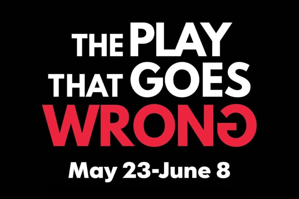 Gainesville Community Playhouse (GCP) will present the comedy “The Play That Goes Wrong” starting Friday, May 23. Courtesy of GCP