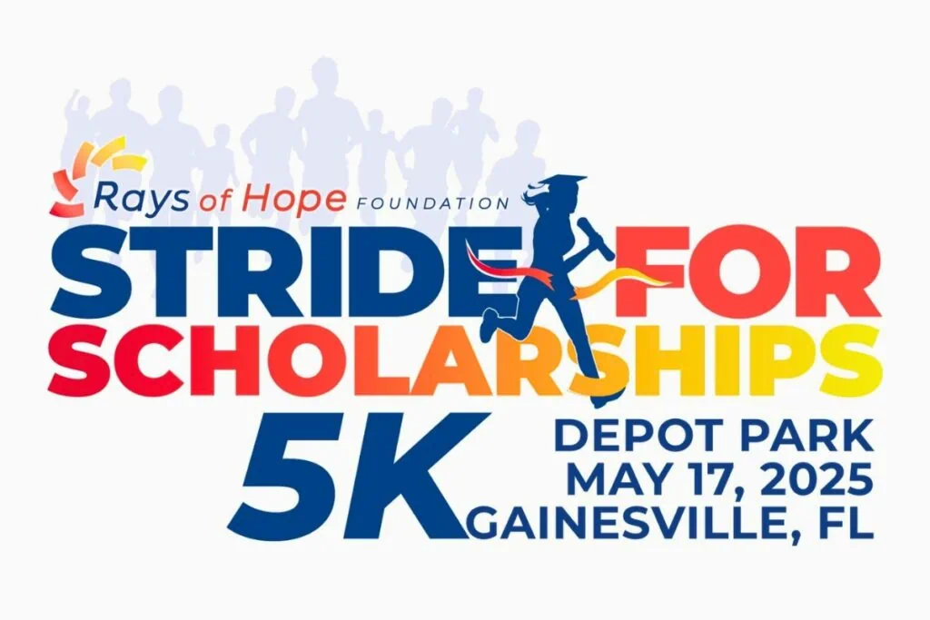 The Rays of Hope Foundation will host their first scholarship fundraising event, the 5K Stride for Scholarships Fun Run, on Saturday, May 17, at Depot Park in Gainesville. Courtesy of Radiant Cre