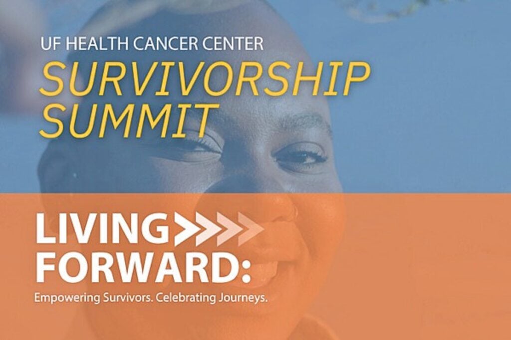 The UF Health Cancer Center will host a Survivorship Summit on Saturday. Courtesy of UF Health